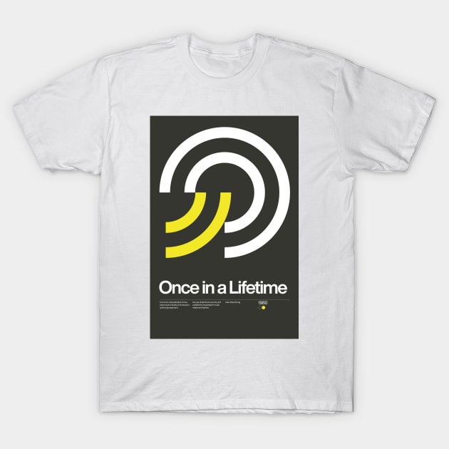 Once in a Lifetime Inspired Lyrics Design T-Shirt by sub88